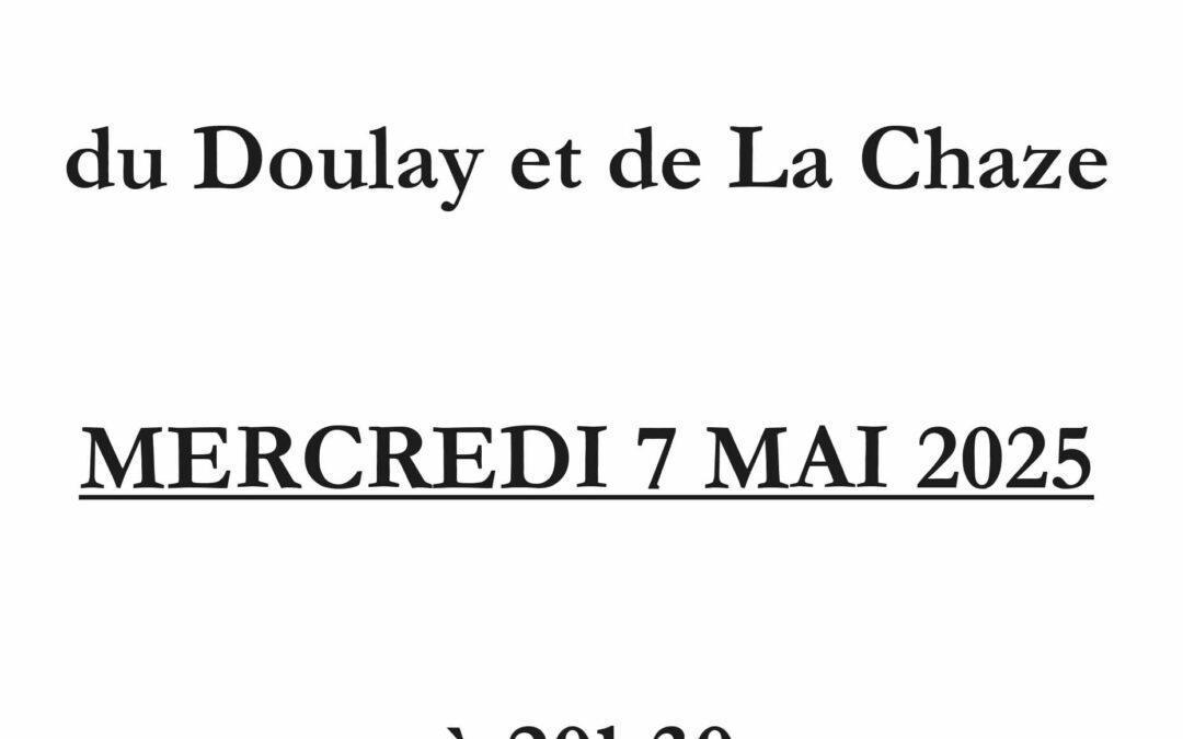 Réunion agricole terrains sectionaux du Doulay et de La Chaze le 07 mai 2025
