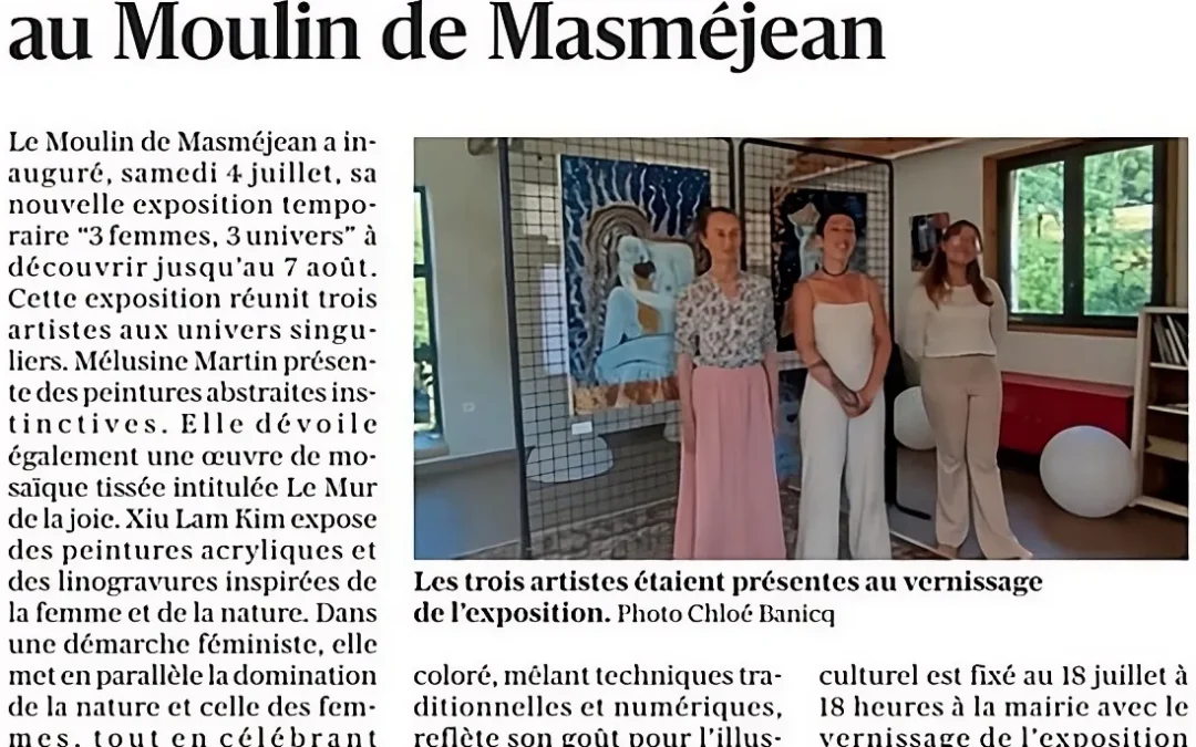 Trois artistes réunies au Moulin de Masméjean